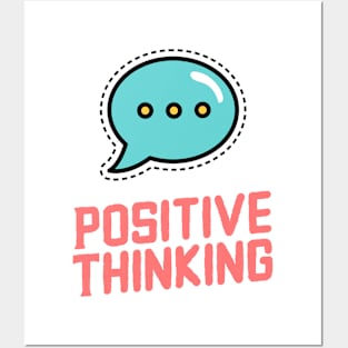 ALWAYS think Positive ! Posters and Art